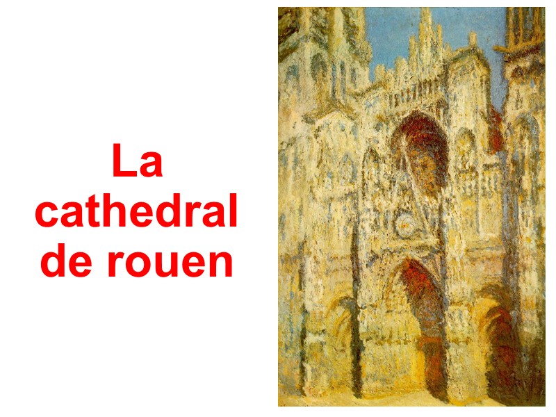 La cathedral de rouen
